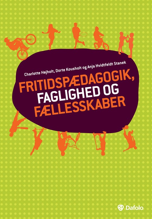 Fritidspædagogik, faglighed og