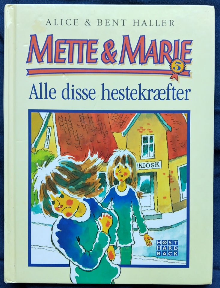 Mette  Marie, Alice  Haller, Bent