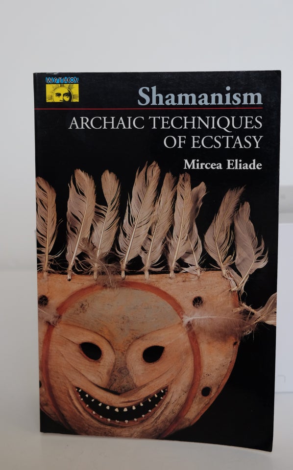 Shamanism Mircea Eliade  emne: