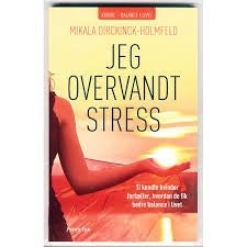 Jeg overvandt stress, Mikala