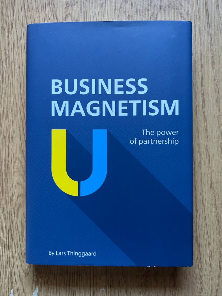 Business Magnetism The power of