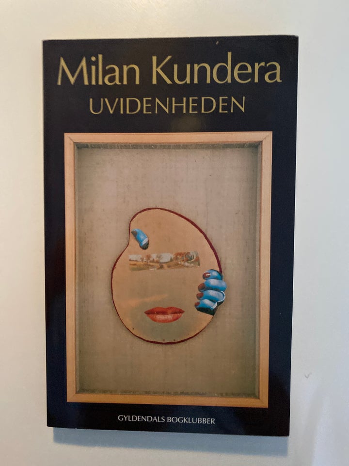 Uvidenheden Milan Kundera