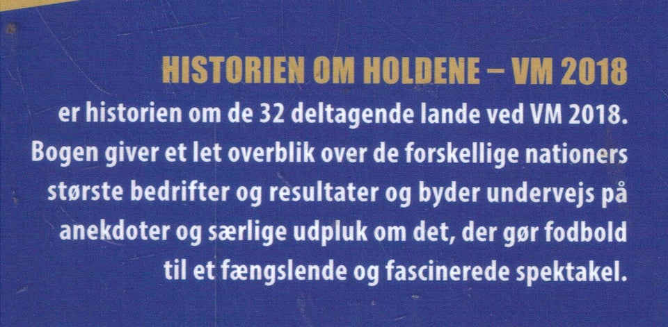 Historien om holdene - VM 2018, Af