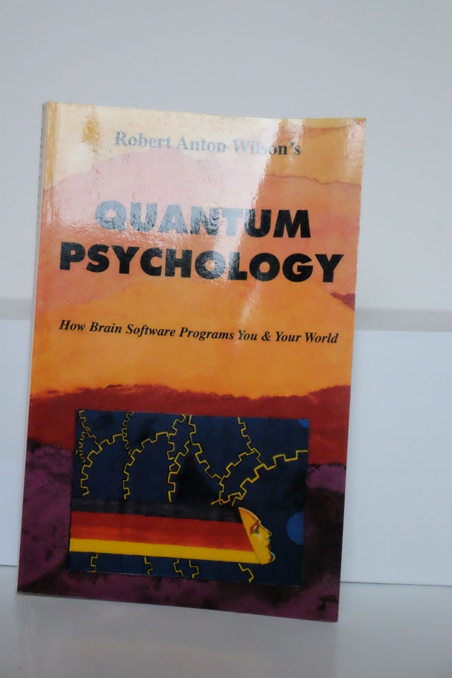 Quantum Psychology, Robert Anton