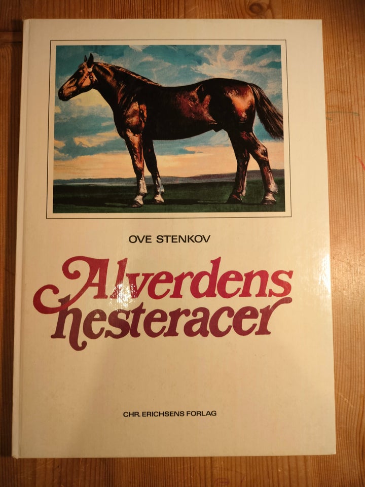 Alverdens Hesteracer, Ove