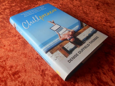 Chillpreneur Denise Duffield-thomas emne: