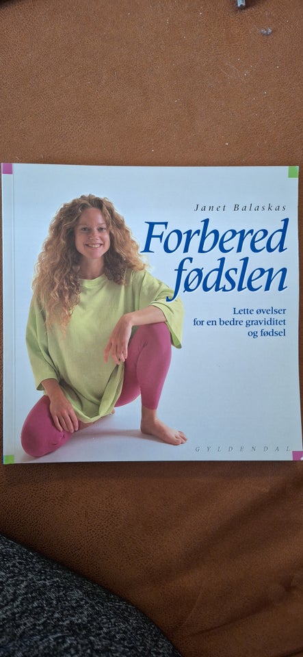 Forbered fødslen, Janet Balaskas,