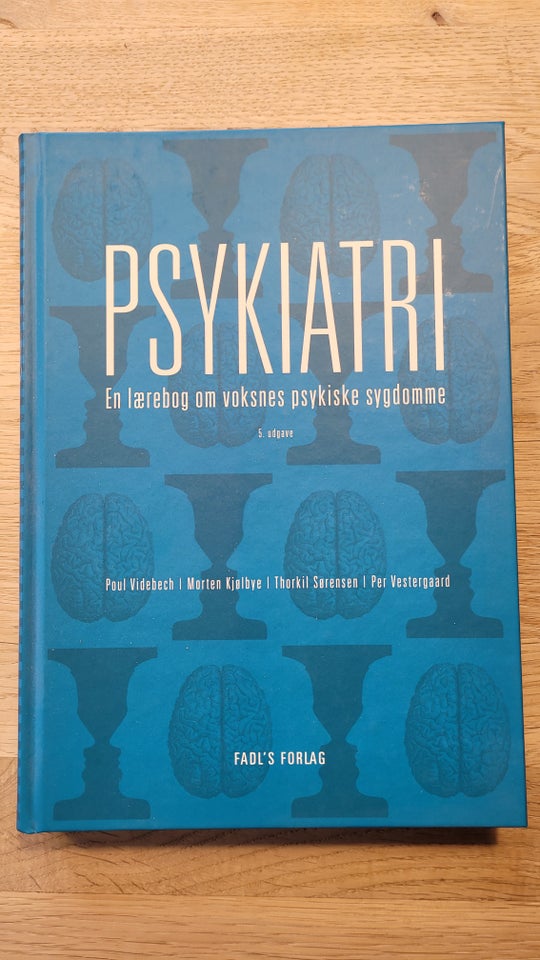 Psykiatri. En lærebog om voksnes