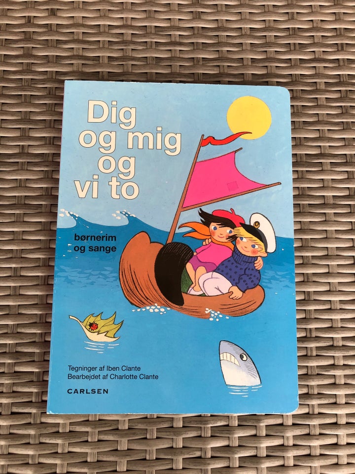 Dig og mig og vi to, Børnerim og sange