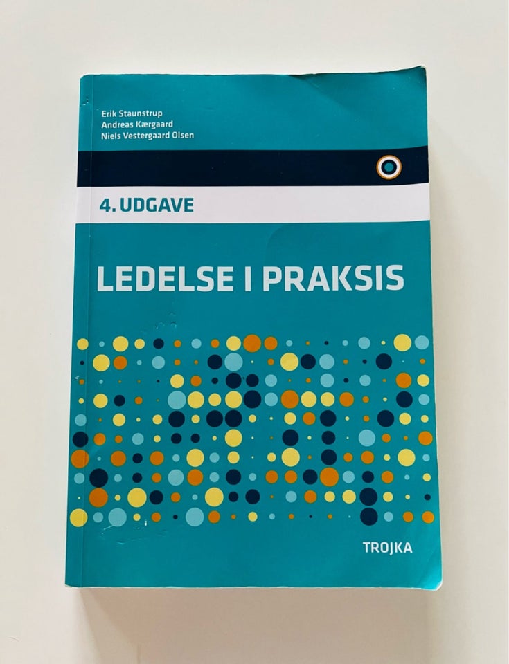 Ledelse i praksis, 4. udgave, emne: