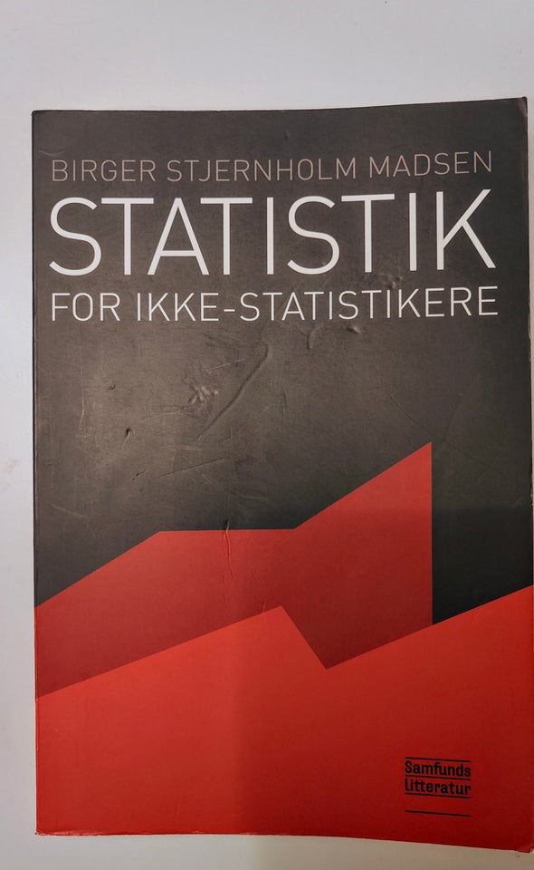 Statistik for ikke-statistikere ,