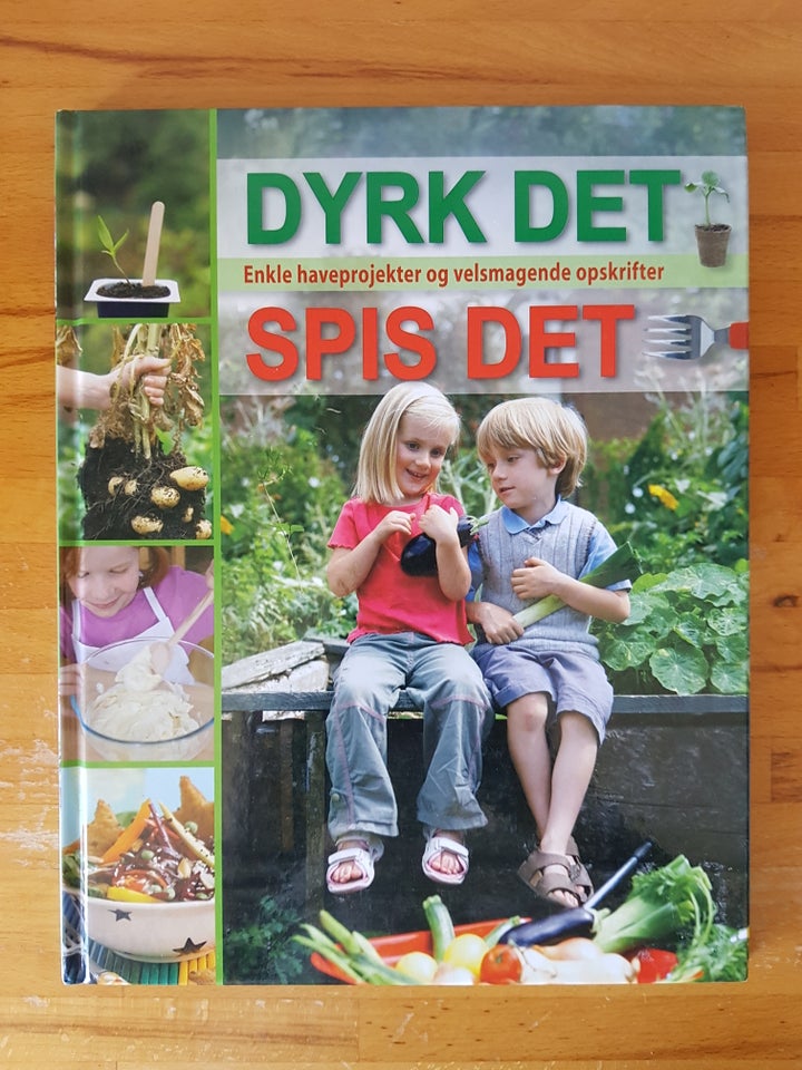 Dyrk det - Spis det, emne: hus og have