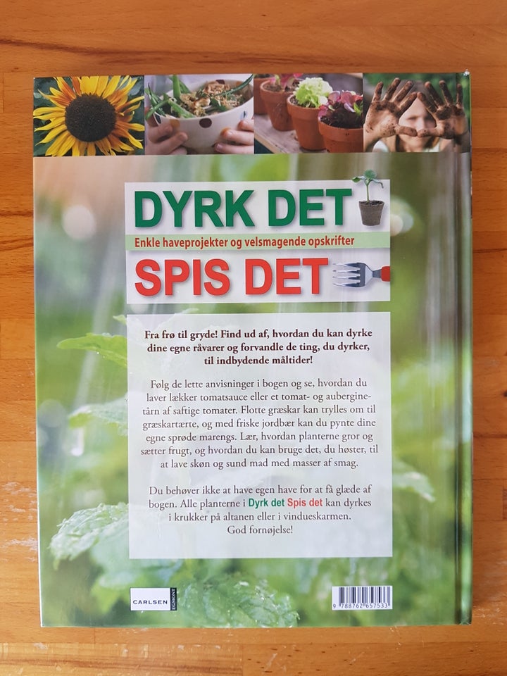 Dyrk det - Spis det, emne: hus og have