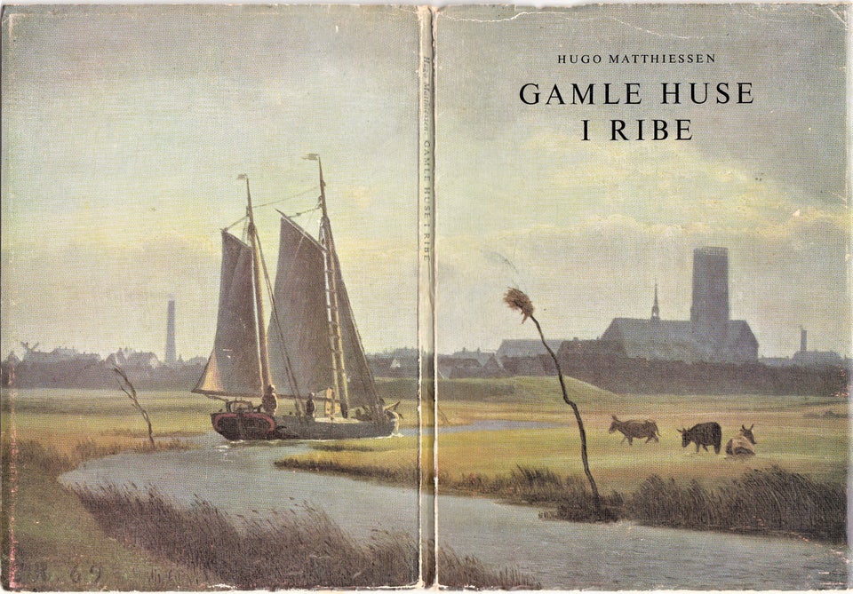 Gamle Huse i RIBE , sønderjysk idyl,