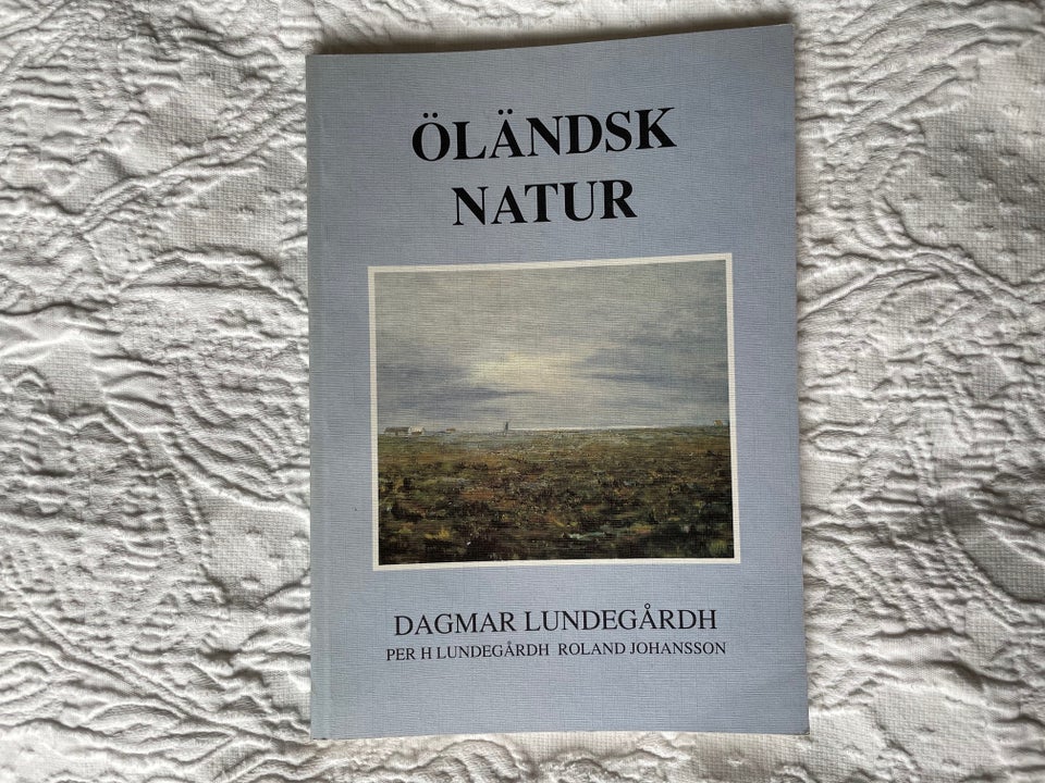 Öländsk Natur, Dagmar Lundegård