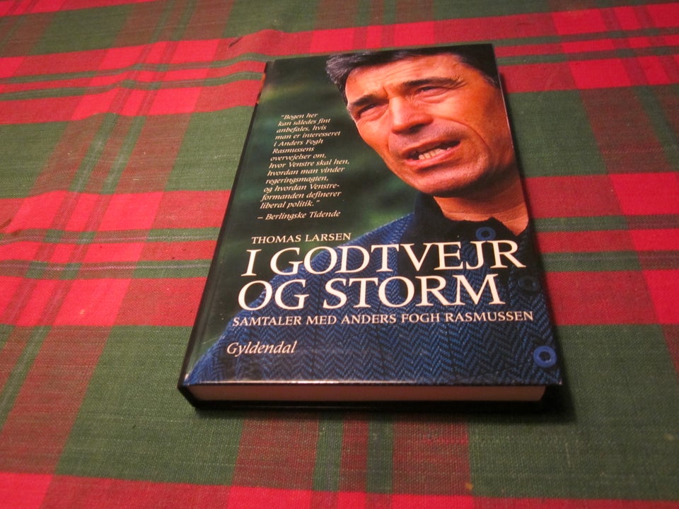 I godtvejr og storm ... Anders Fogh