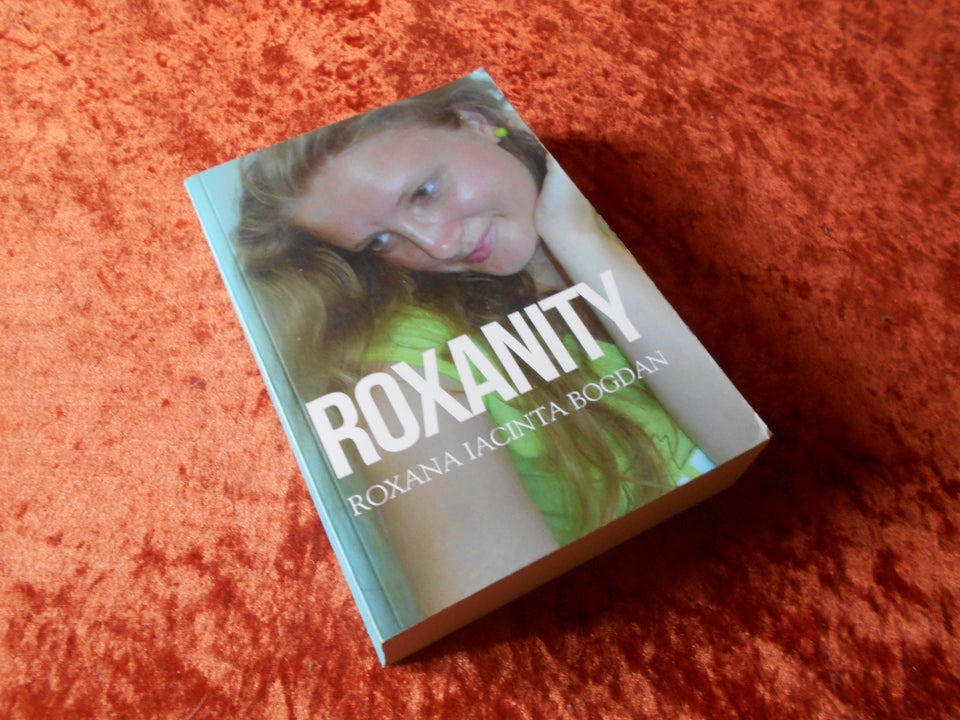 Roxanity, Roxana Iacinta Bogdan,