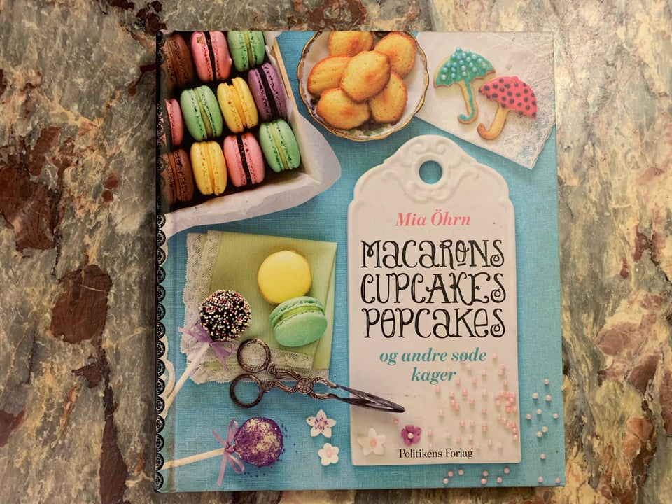 Macarons, cupcakes, popcakes