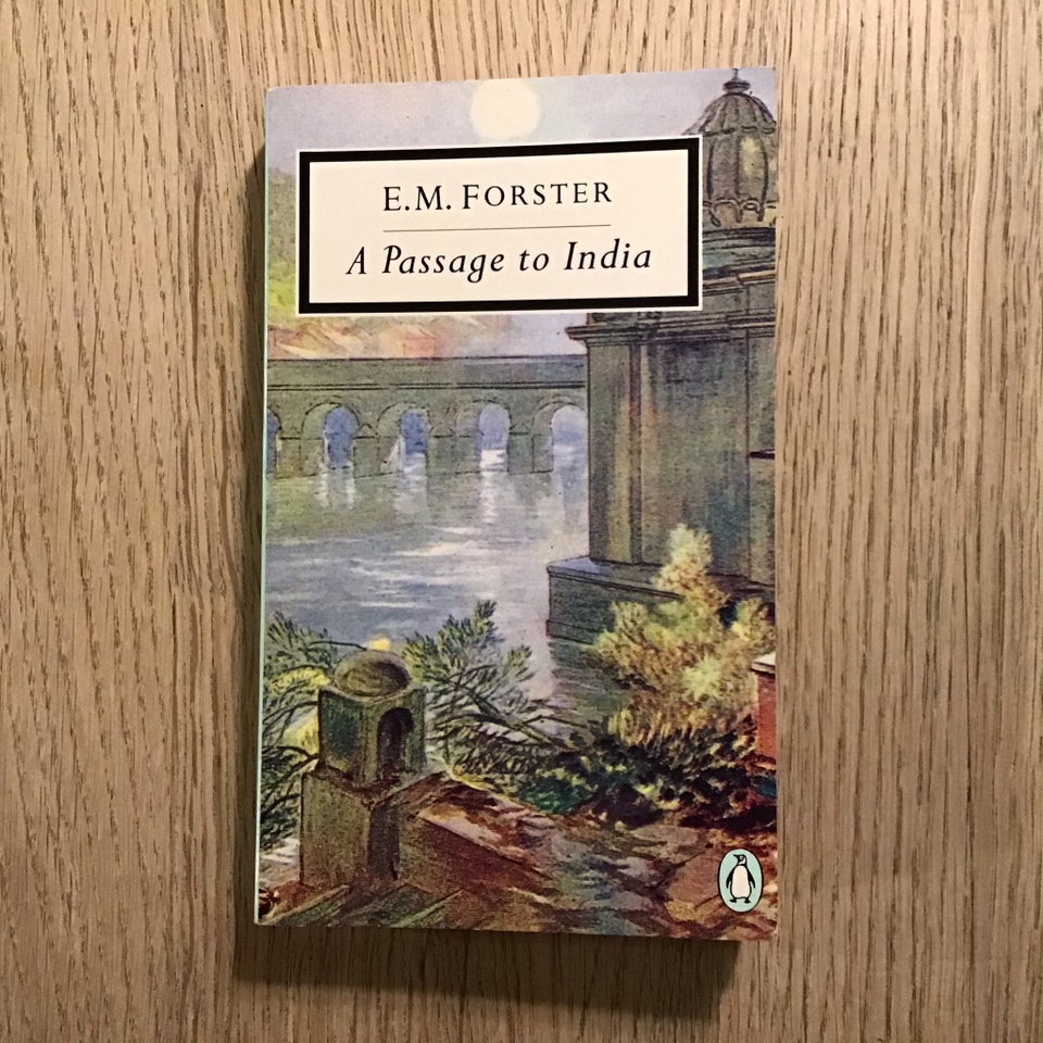 A Passage to India, E.M. Forster,