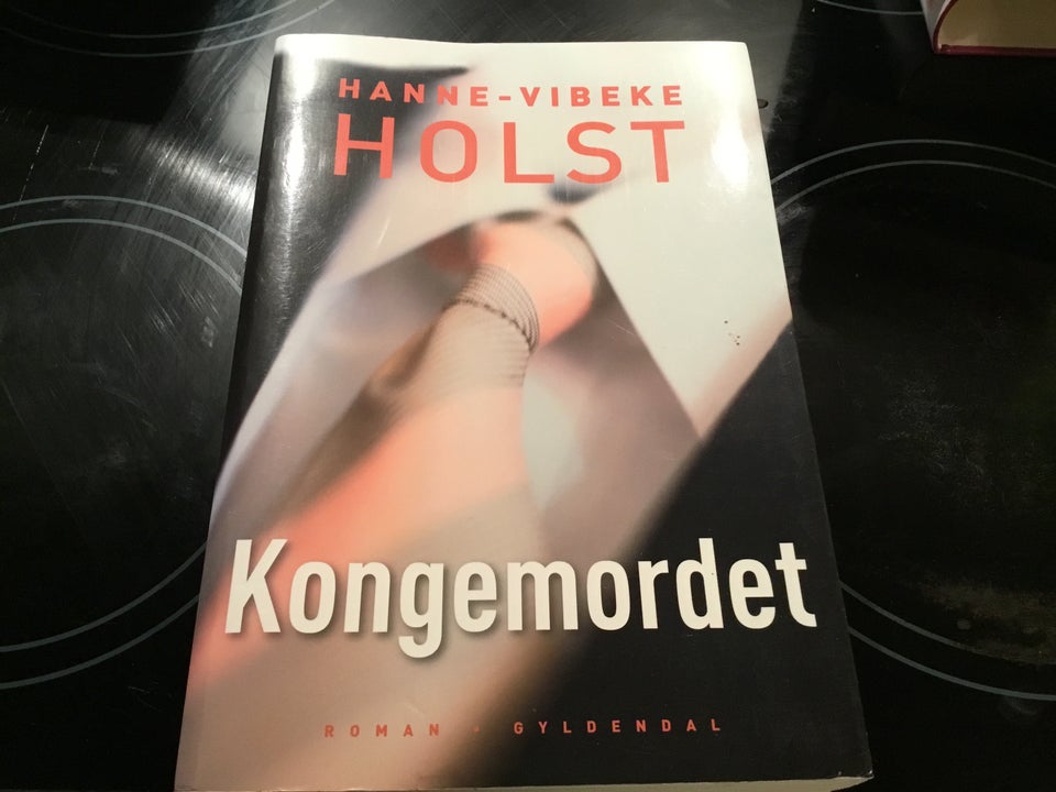 Kongemordet, Hanne Vibeke Holst,