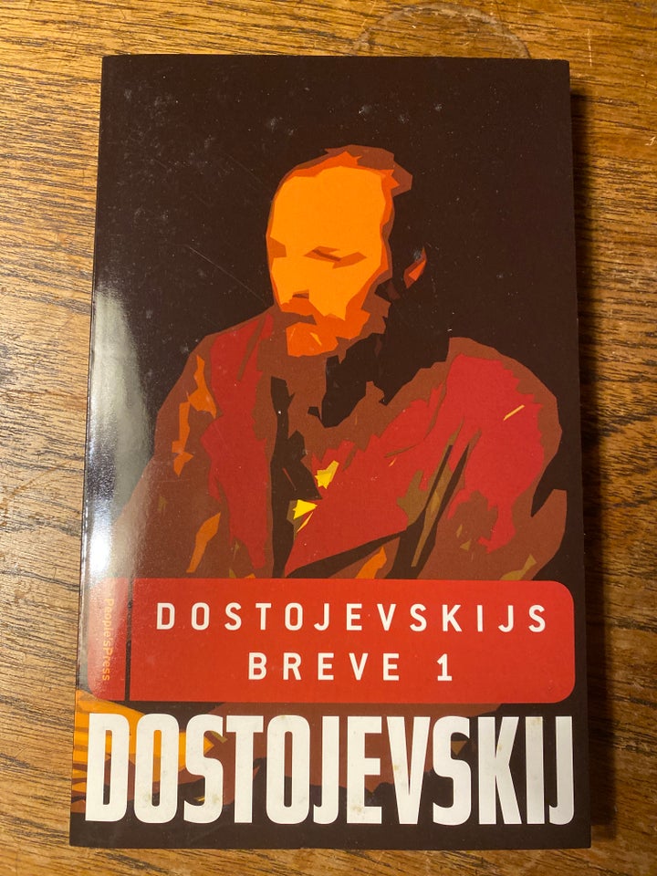 Dostojevskijs breve 1+2, Fjodor M.