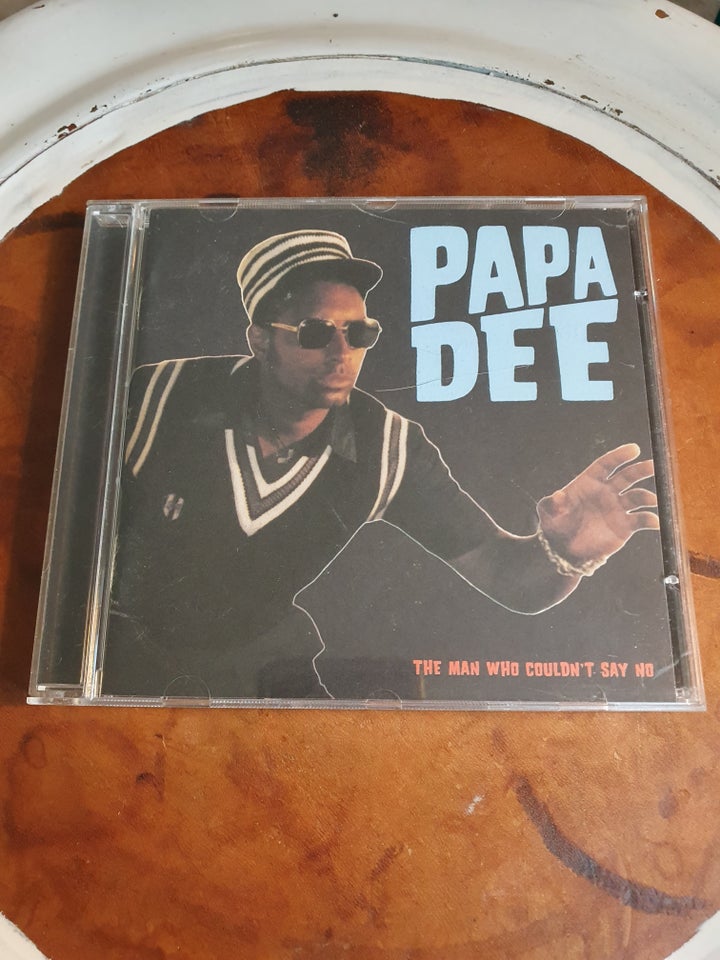 Papa Dee: The man who could't say no,