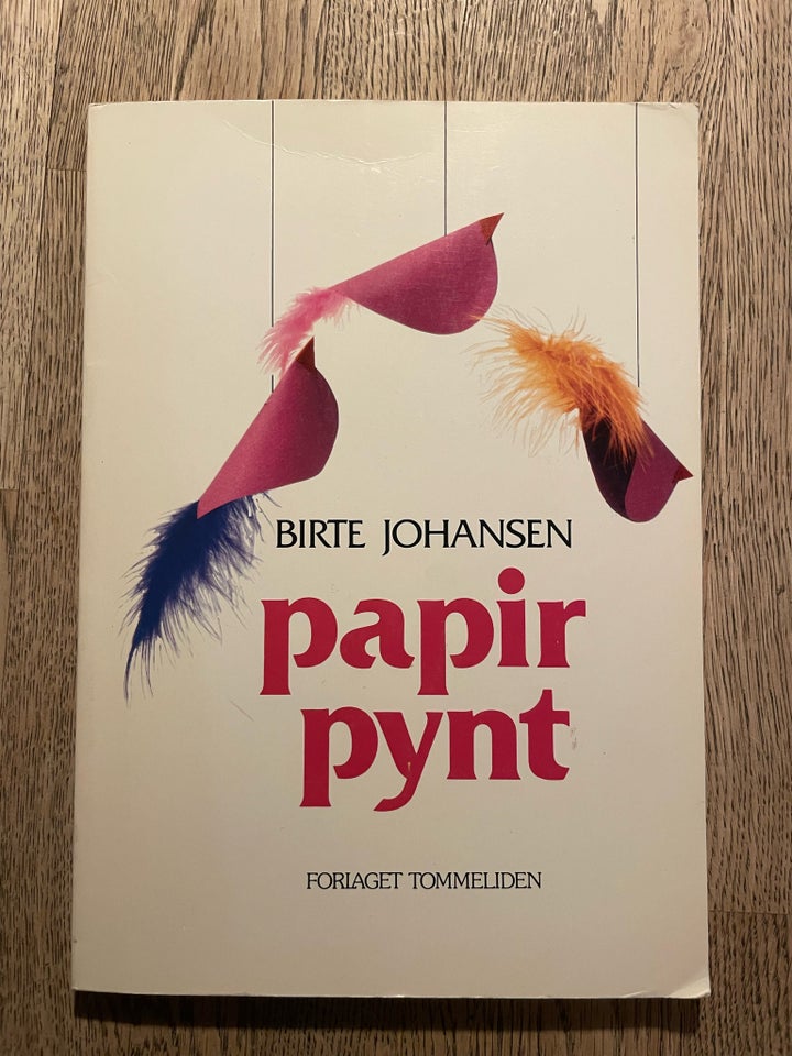 Papirpynt, Birte Johansen, emne: