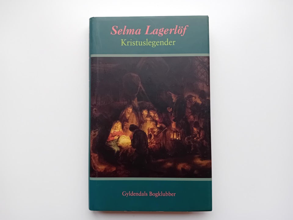 Kristuslegender, Selma Lagerlöf,