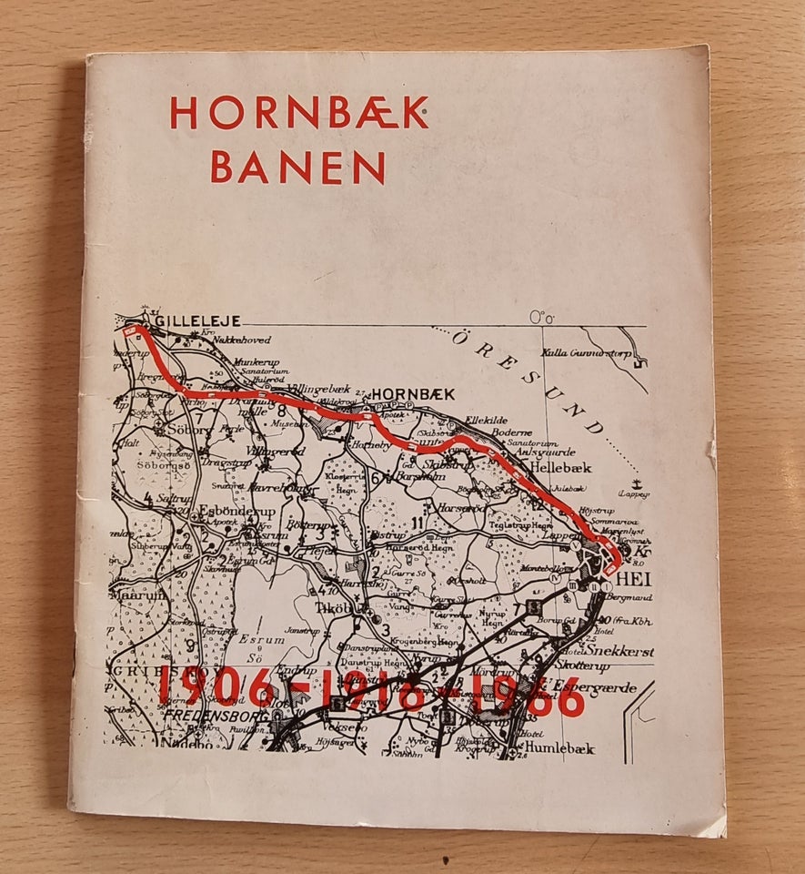 Hornbækbanen 1906-1916-1976,