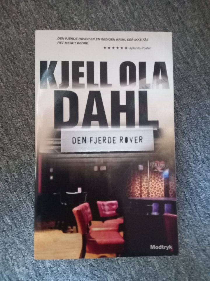 Den fjerde røver, Kjell Ola Dahl,