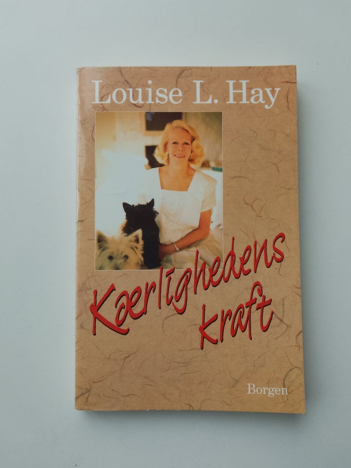 Kærlighedens kraft Louise L Hay