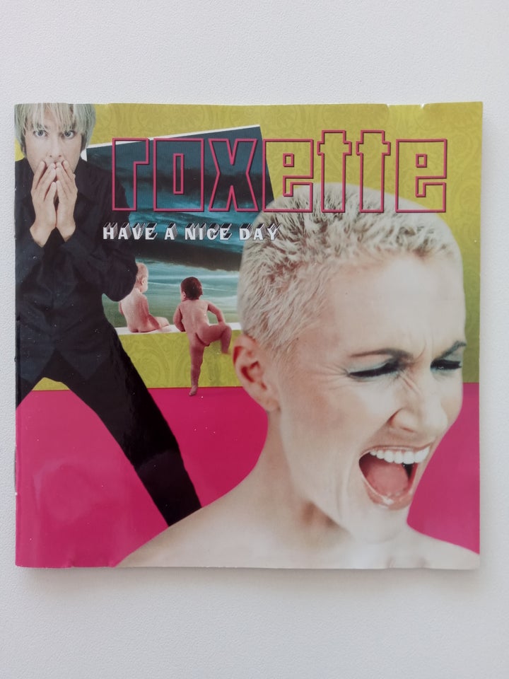 Roxette: Have a nice day, pop