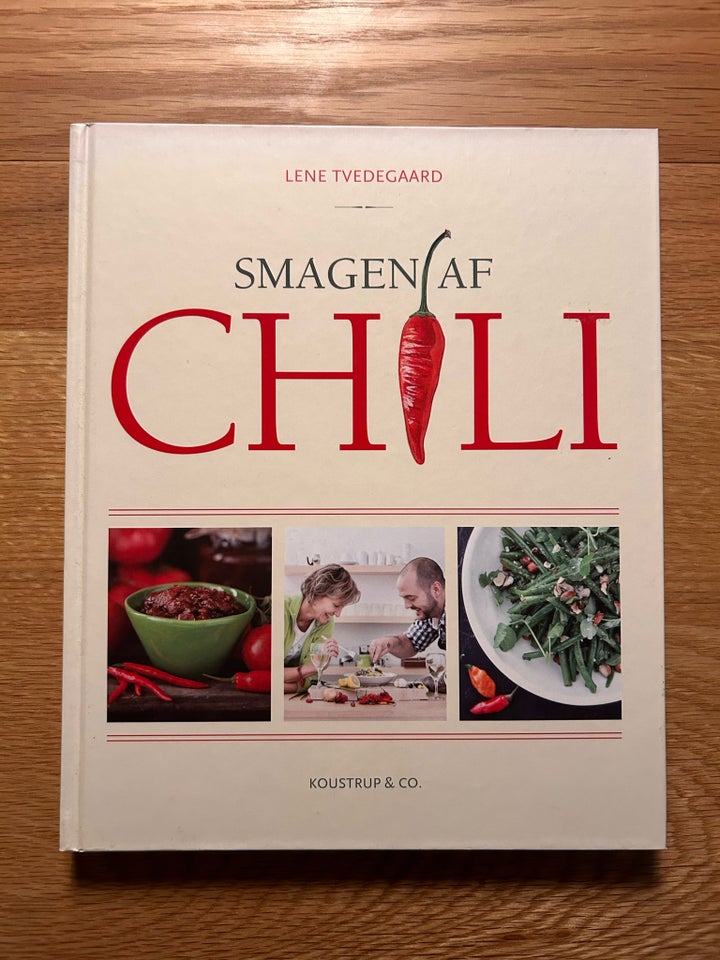 Smagen af Chili, Lene Tvedegaard,