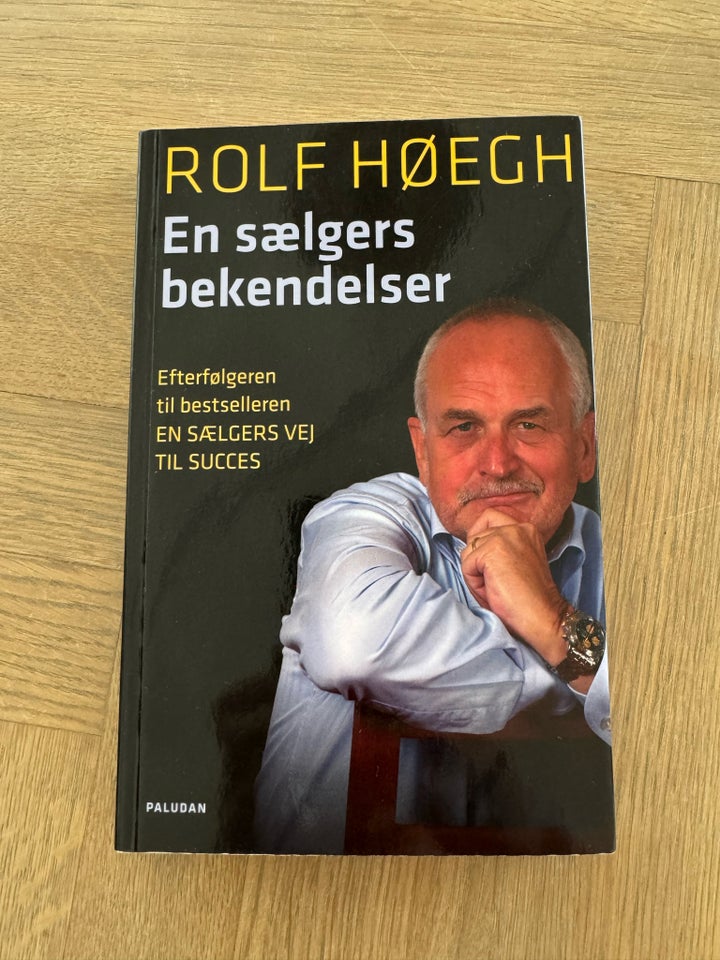 En sælgers bekendelser, Rolf Høgh,