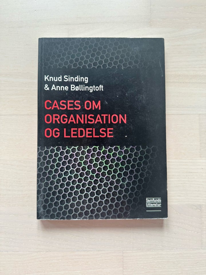 Cases om organisation og ledelse ,