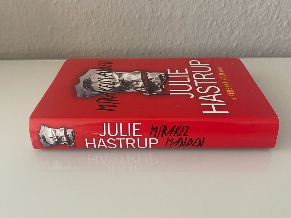 Mirakelmanden , Julie Hastrup,