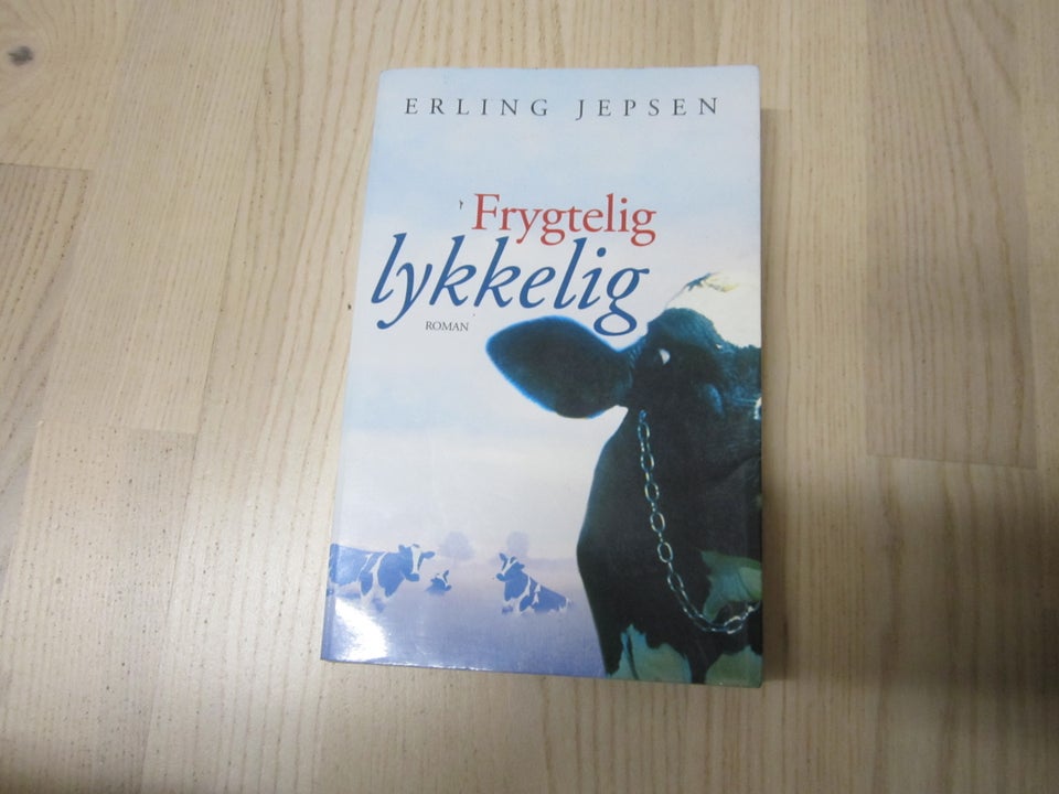 Frygtelig lykkelig, Erling