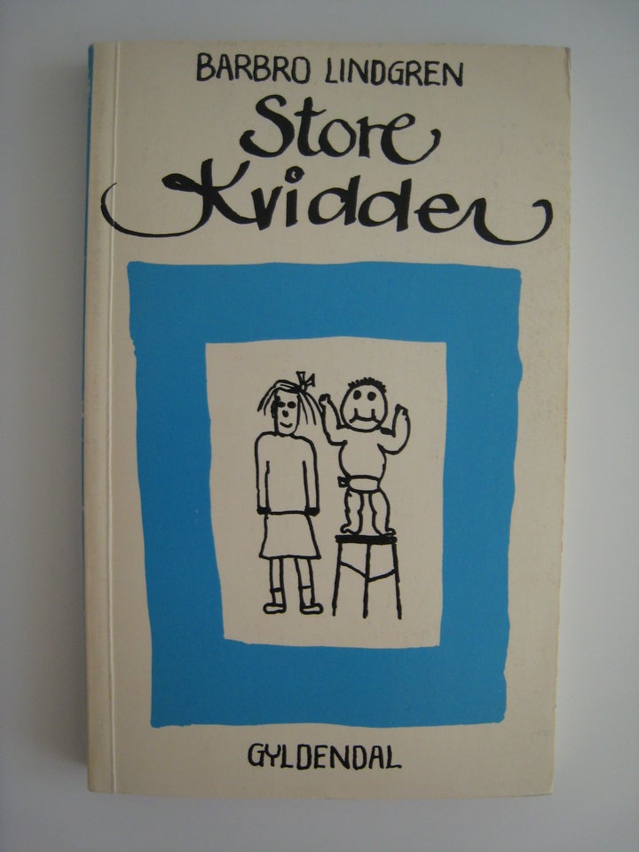 Store Kvidder, Barbro Lindgren