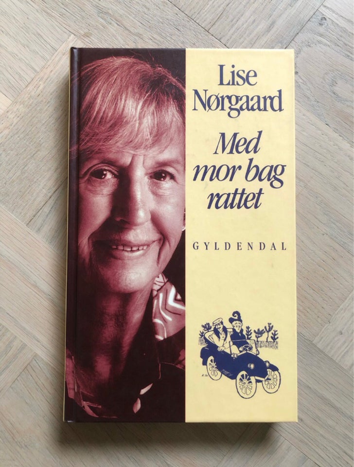 Med mor bag rattet, Lise Nørgaard,