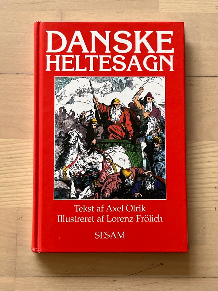 DANSKE HELTESAGN, AXEL OLRIK,