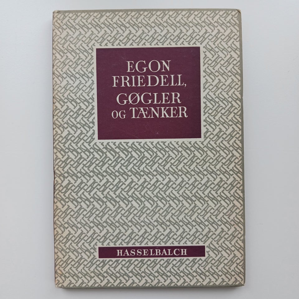 Gøgler og Tænker, Friedell, Egon