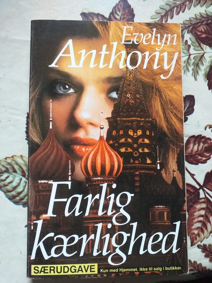 Farlig kærlighed, Evelyn Anthony,