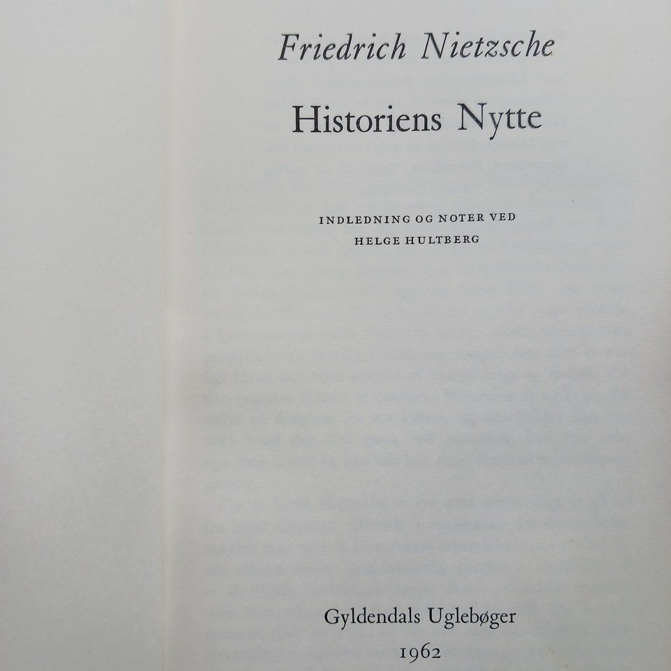 NIETZSCHE, Friedrich, HISTORIENS