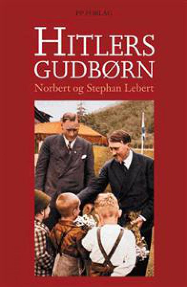 HITLERS GUDBØRN, Norbert  Stephan