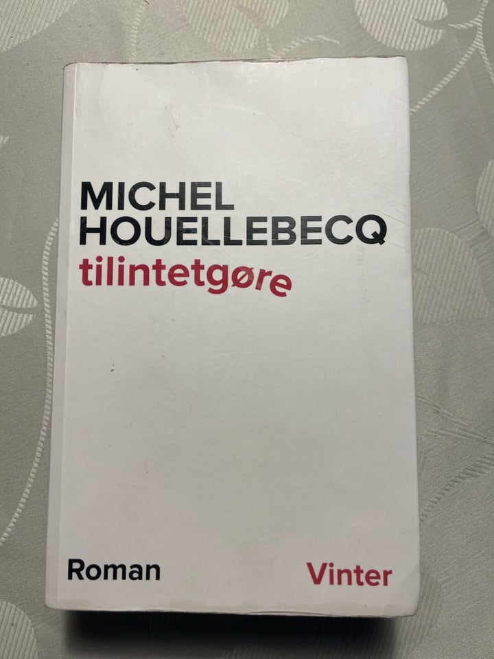 Tilintetgøre, Michel