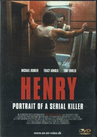 Henry Portrait of a Serial Killer,