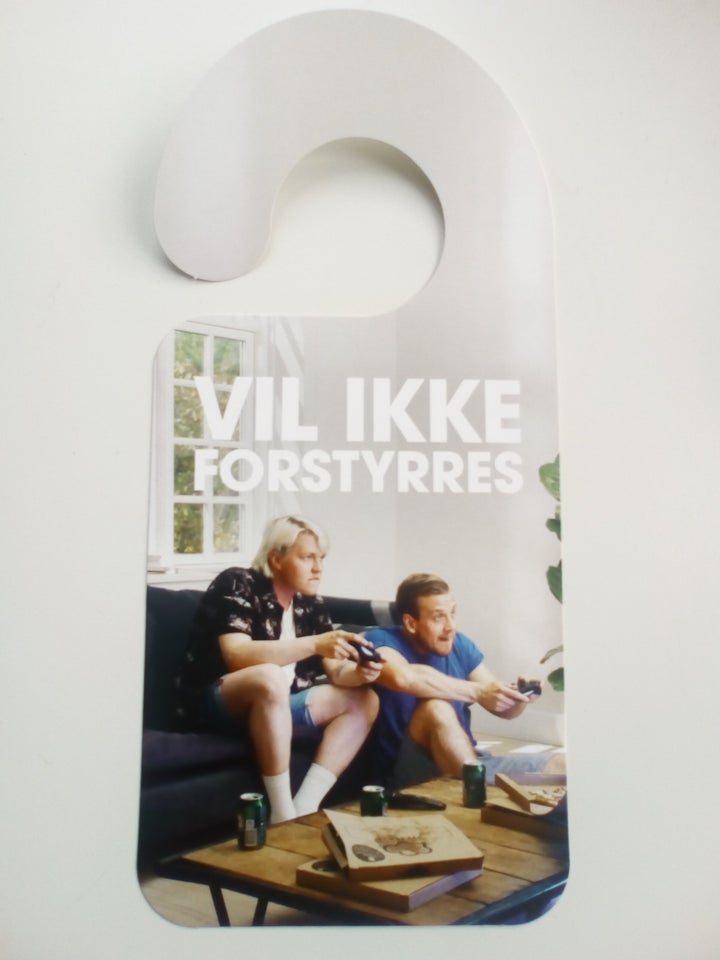 Skilt: VIL IKKE FORSTYRRES...