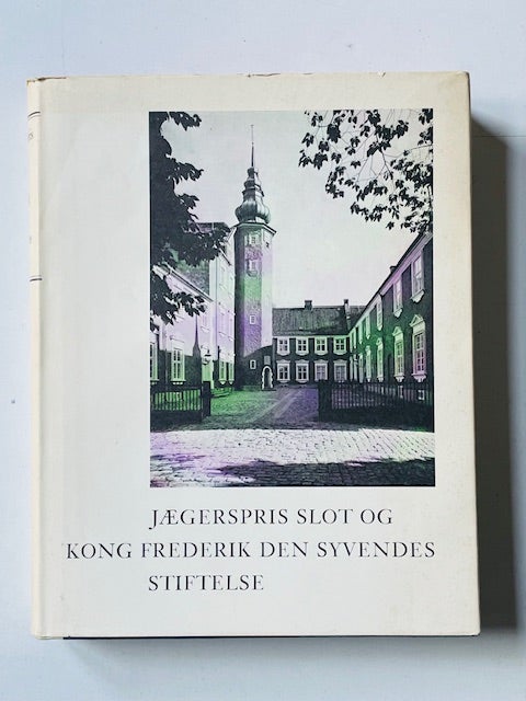 Jægerspris Slot og Kong Frederik d.