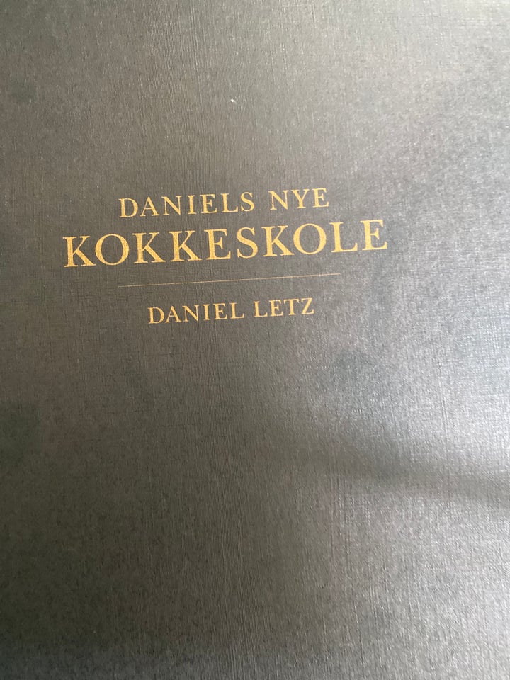 Daniels kokkeskole Daniel letz