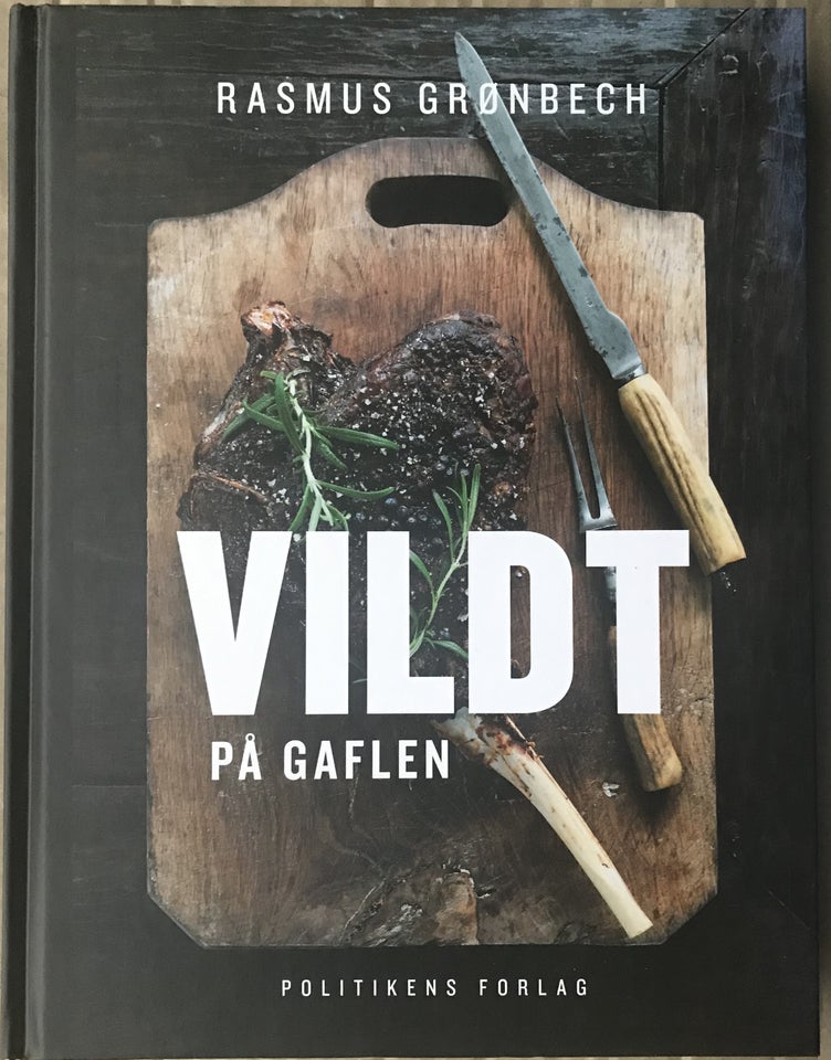 Vildt på gaflen, Rasmus Grønbech,